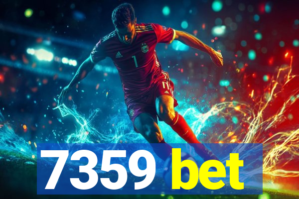 7359 bet